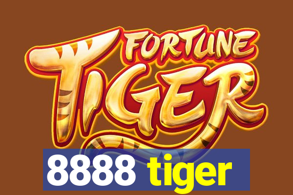 8888 tiger